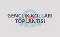 Gençlik Kolları Toplantısı
