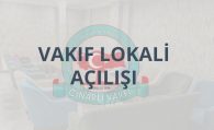 Vakıf Lokalimizin Açılışı